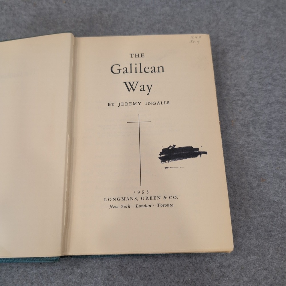 The Galilean Way Jeremy Ingalls 1953 First Edition Hardcover Christian History - Picture 2 of 3